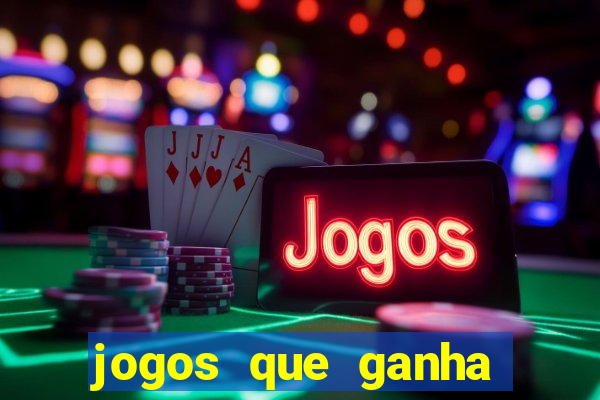 jogos que ganha dinheiro de verdade sem depositar nada